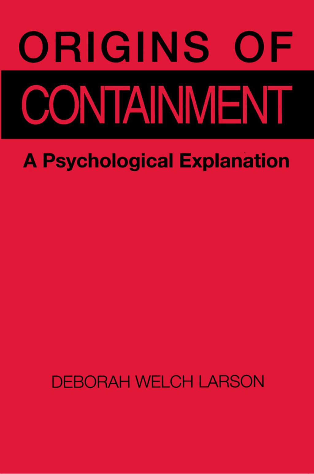 Origins of Containment A Psychological Explanation  â€“ PDF/EPUB Version Downloadable