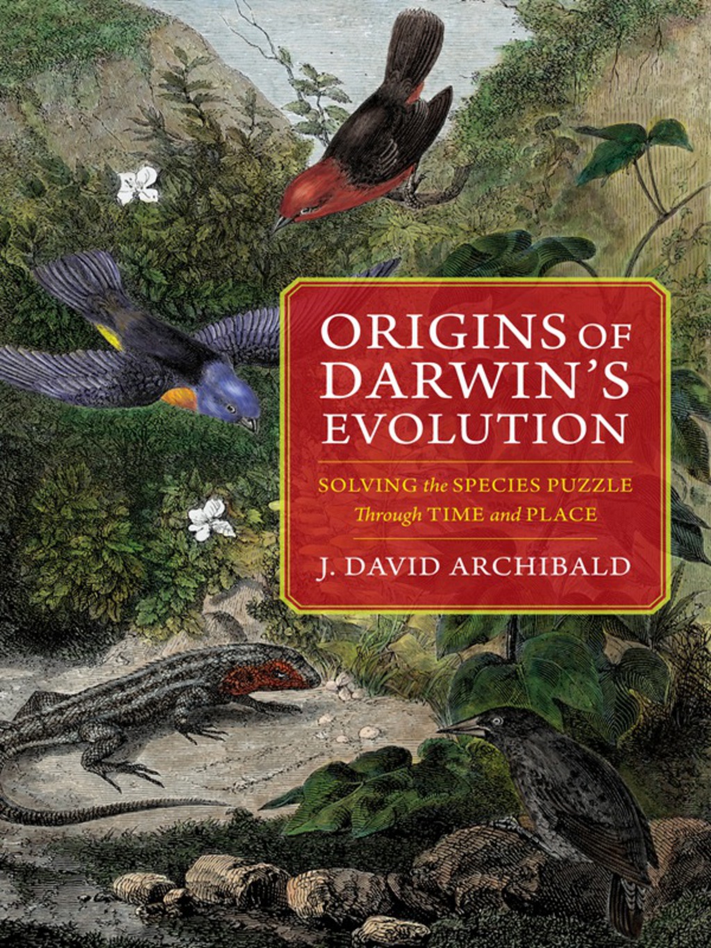 Origins of Darwin's Evolution Solving the Species Puzzle Through Time and Place - (PDF/EPUB Version)