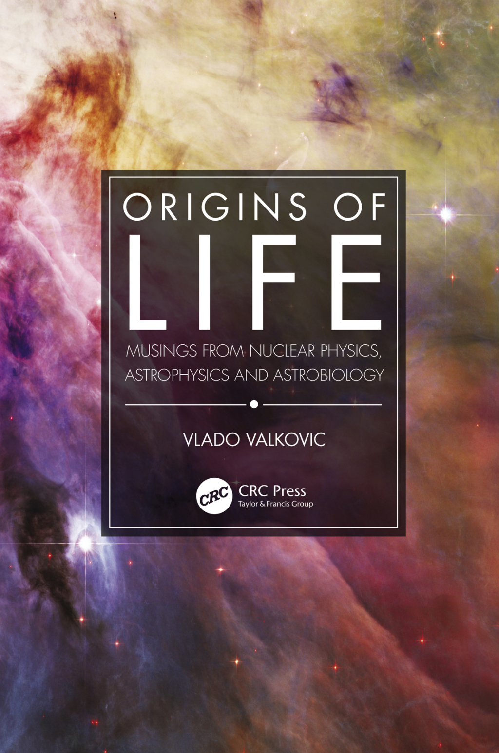 Origins of Life Musings from Nuclear Physics, Astrophysics and Astrobiology 1st Edition â€“ PDF/EPUB Version Downloadable