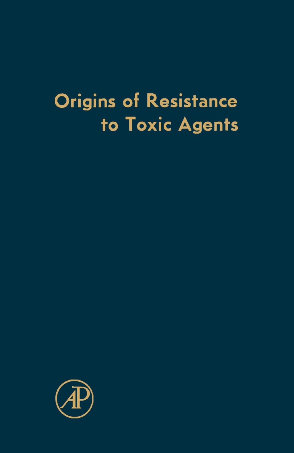 Origins of Resistance to Toxic Agents  â€“ PDF/EPUB Version Downloadable