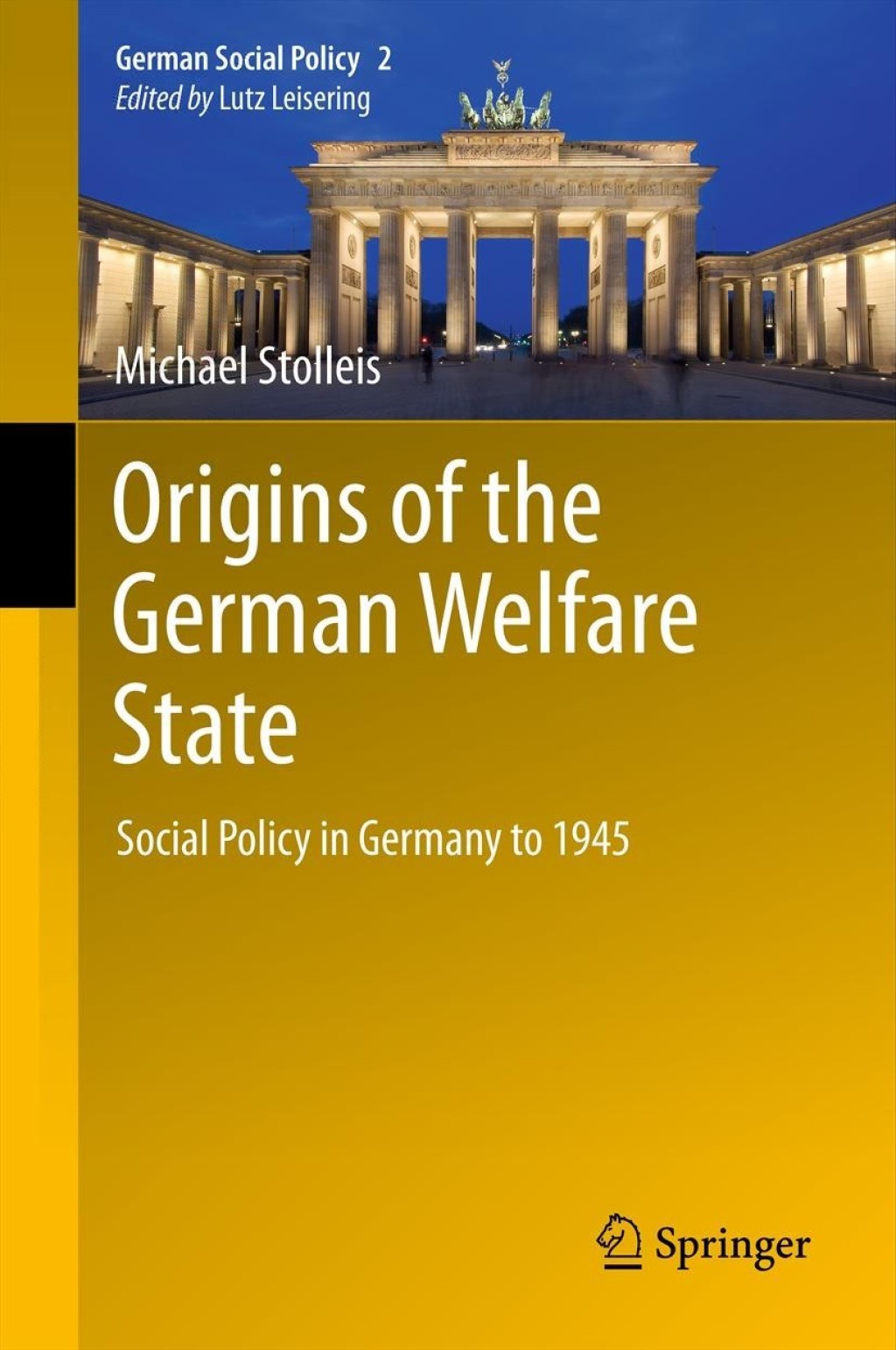 Origins of the German Welfare State Social Policy in Germany to 1945  â€“ PDF/EPUB Version Downloadable