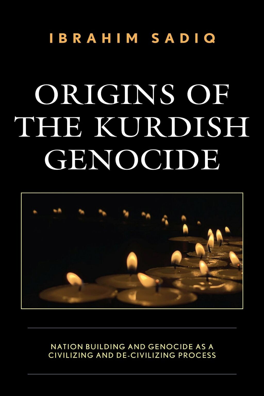 Origins of the Kurdish Genocide Nation Building and Genocide as a Civilizing and De-Civilizing Process 1st Edition â€“ PDF/EPUB Version Downloadable