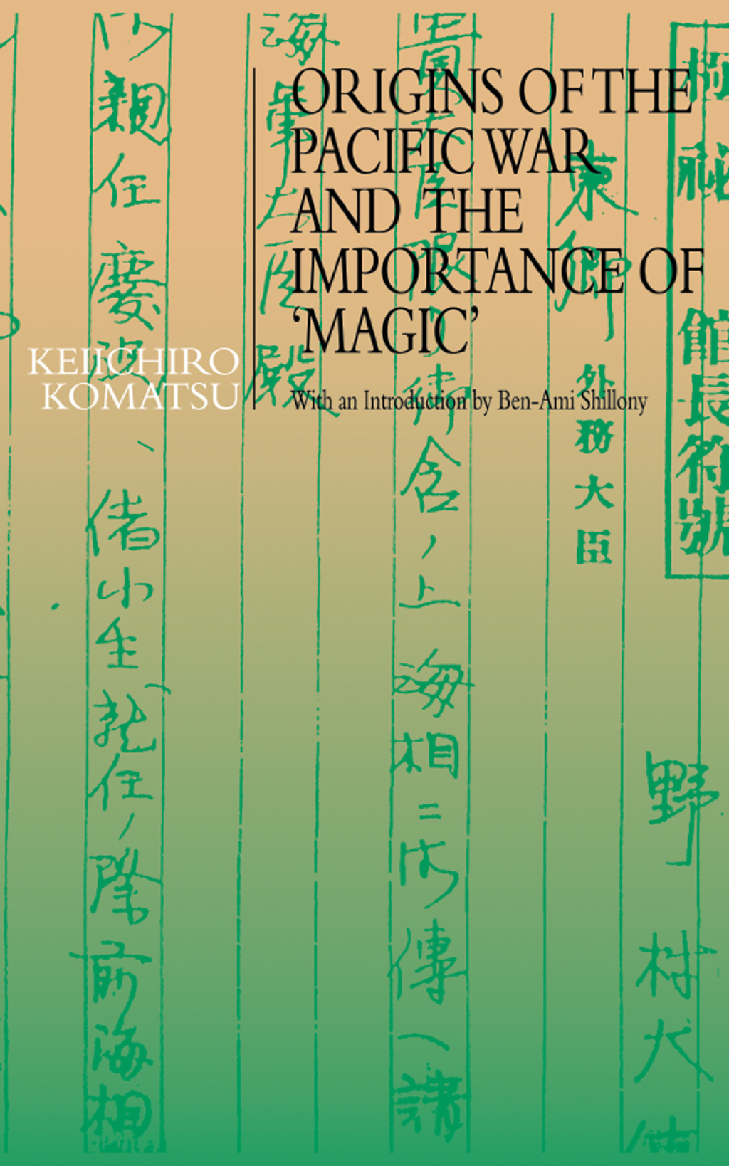 Origins of the Pacific War and the Importance of 'Magic' 1st Edition â€“ PDF/EPUB Version Downloadable