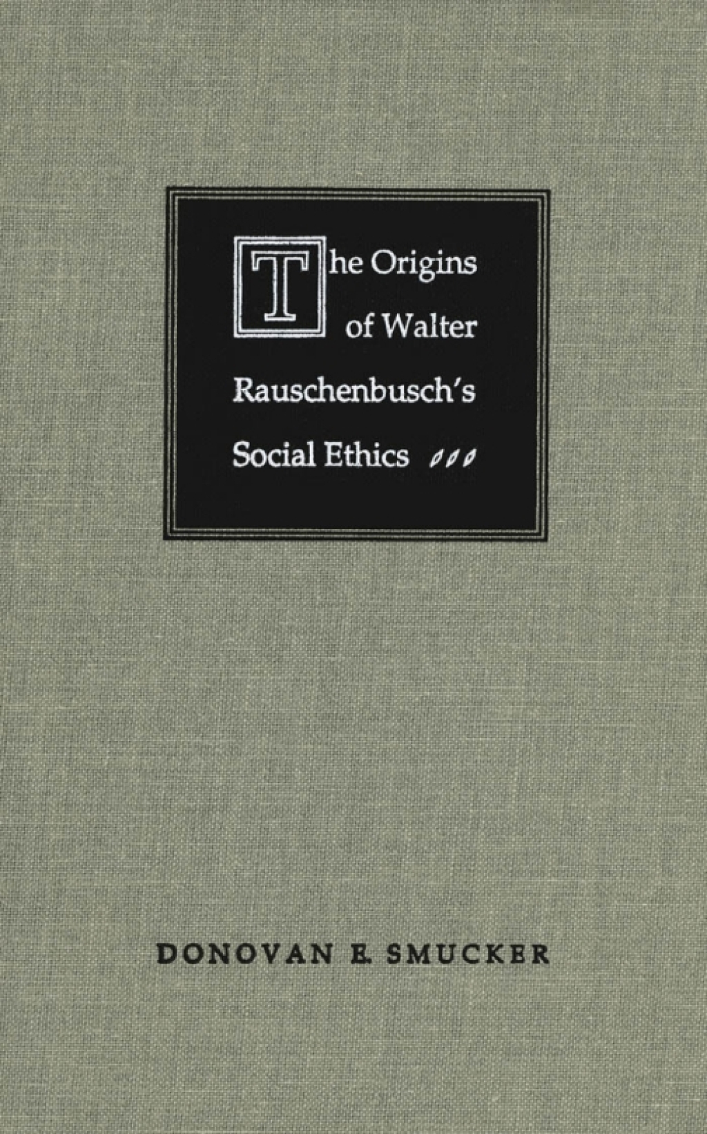 Origins of Walter Rauschenbusch's Social Ethics  â€“ PDF/EPUB Version Downloadable
