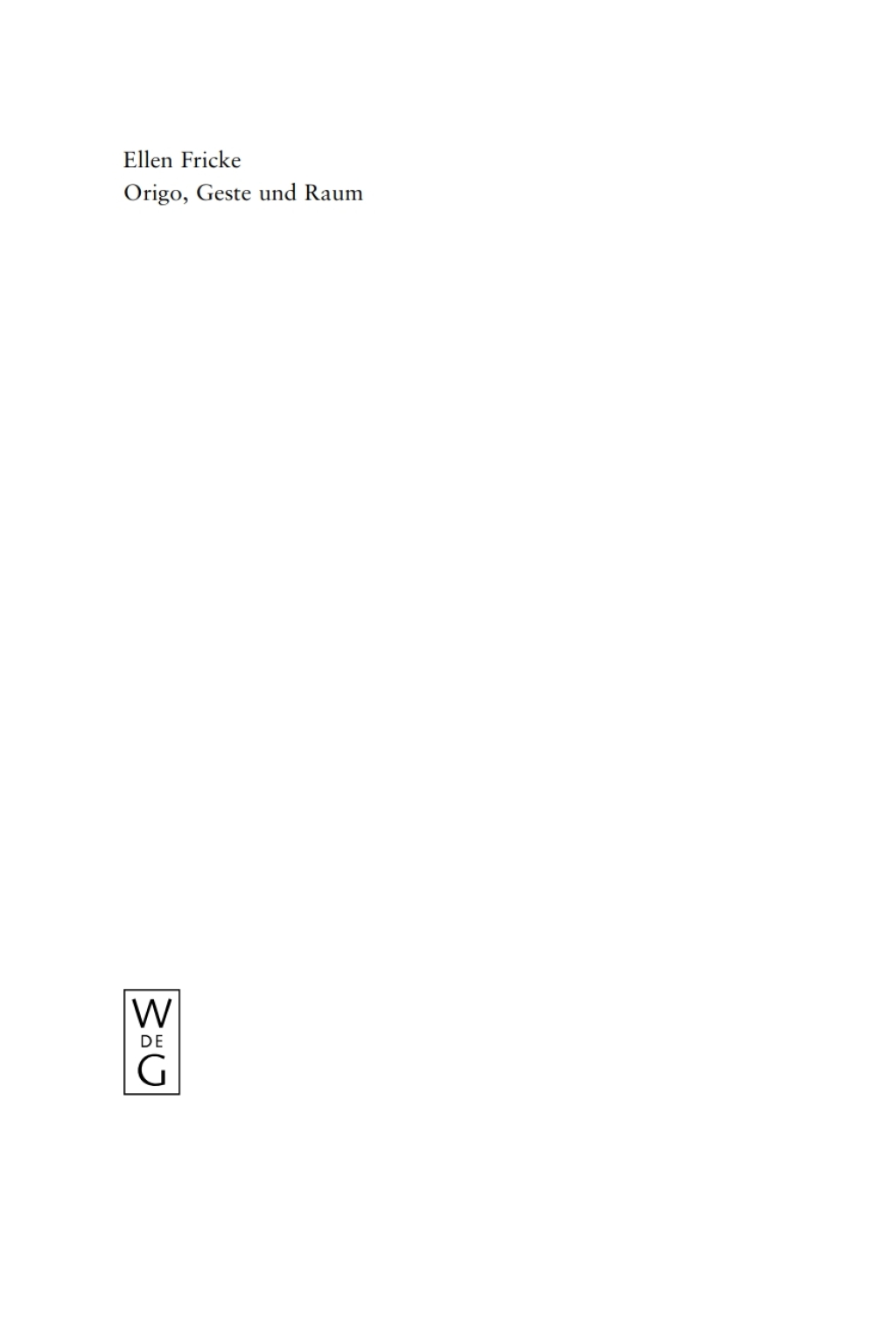 Origo, Geste und Raum Lokaldeixis im Deutschen 1st Edition â€“ PDF/EPUB Version Downloadable