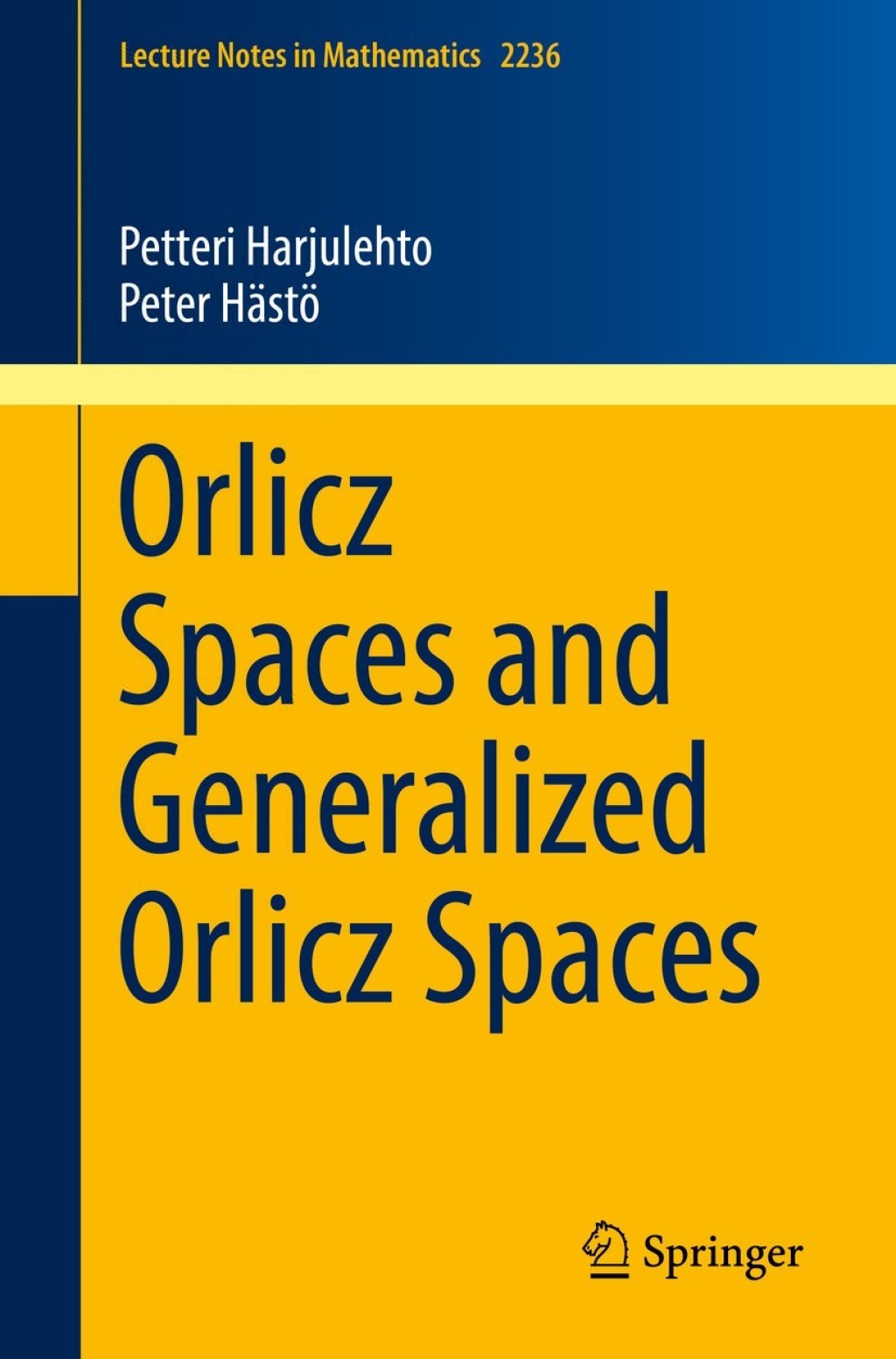 Orlicz Spaces and Generalized Orlicz Spaces  â€“ PDF/EPUB Version Downloadable