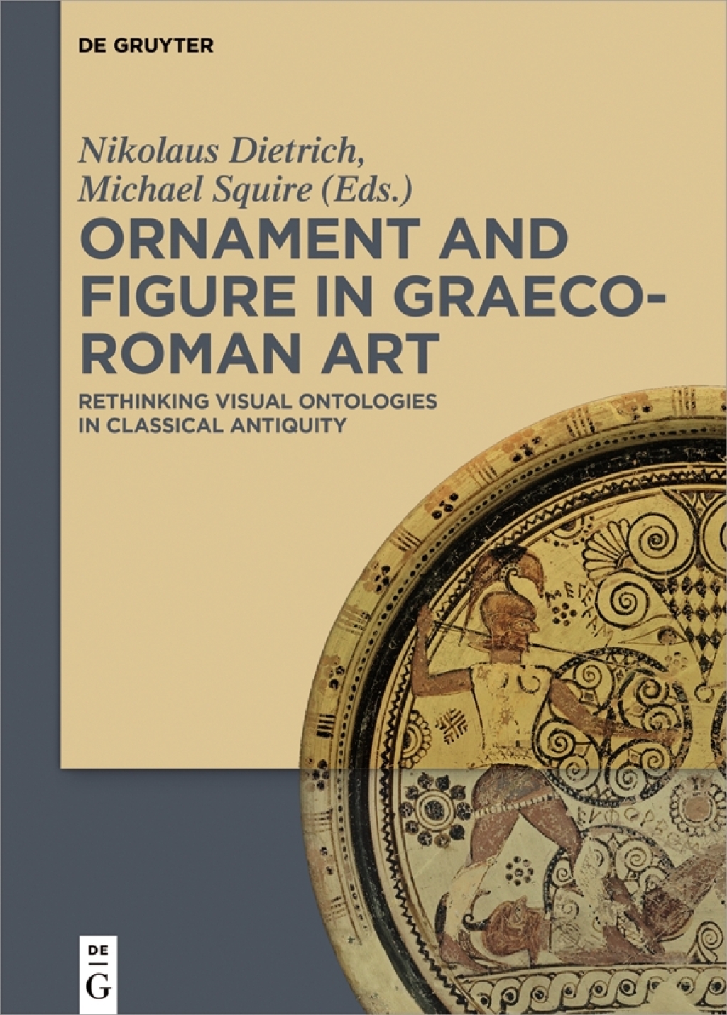 Ornament and Figure in Graeco-Roman Art Rethinking Visual Ontologies in Classical Antiquity 1st Edition â€“ PDF/EPUB Version Downloadable