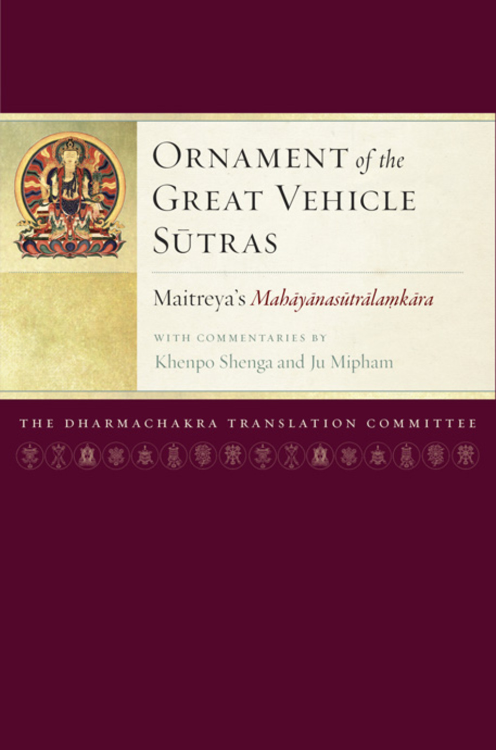 Ornament of the Great Vehicle Sutras Maitreya's Mahayanasutralamkara with Commentaries by Khenpo Shenga and Ju Mipham  â€“ PDF/EPUB Version Downloadable