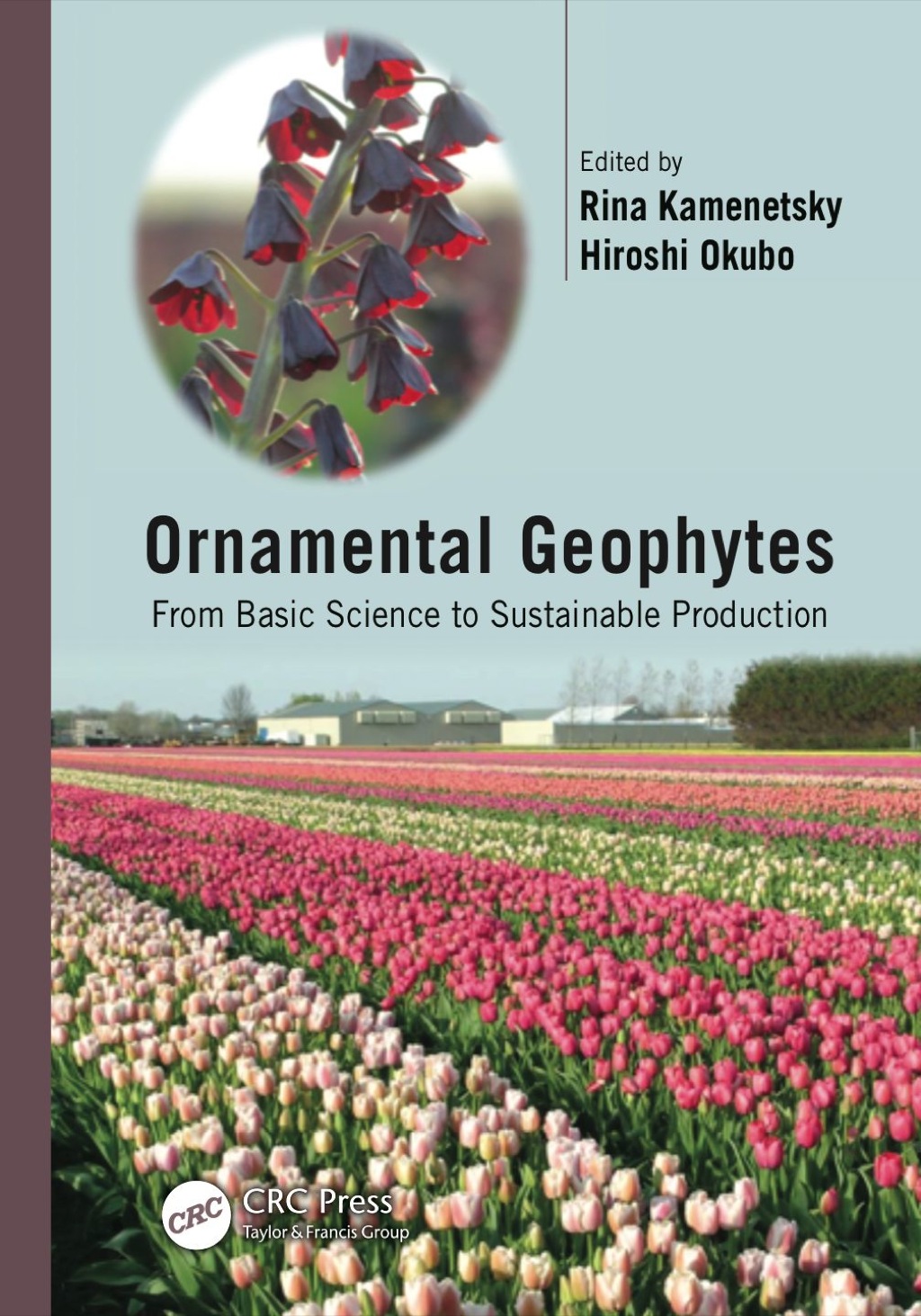 Ornamental Geophytes From Basic Science to Sustainable Production 1st Edition â€“ PDF/EPUB Version Downloadable