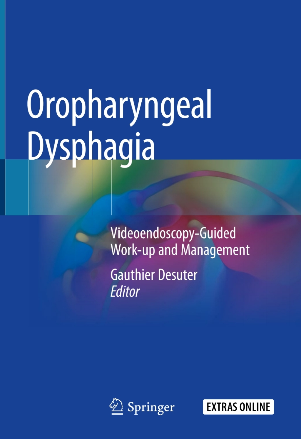 Oropharyngeal Dysphagia Videoendoscopy-Guided Work-up and Management  â€“ PDF/EPUB Version Downloadable