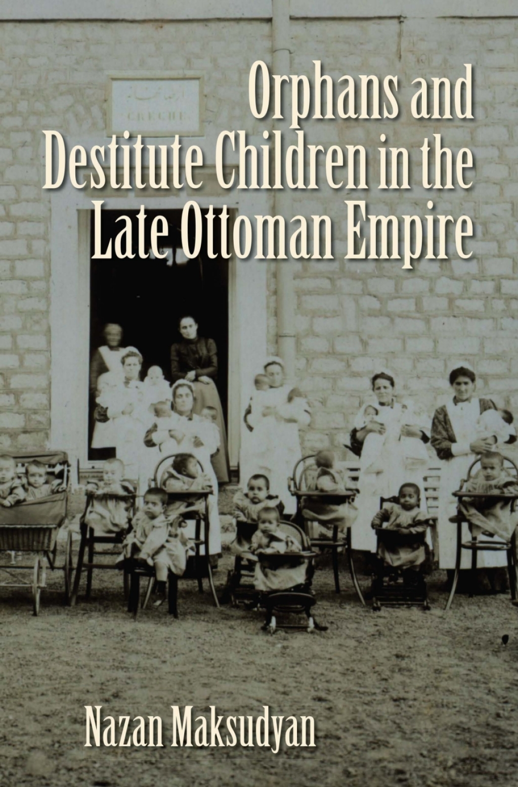 Orphans and Destitute Children in the Late Ottoman Empire  â€“ PDF/EPUB Version Downloadable
