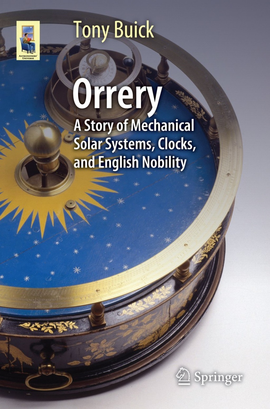 Orrery A Story of Mechanical Solar Systems, Clocks, and English Nobility  â€“ PDF/EPUB Version Downloadable