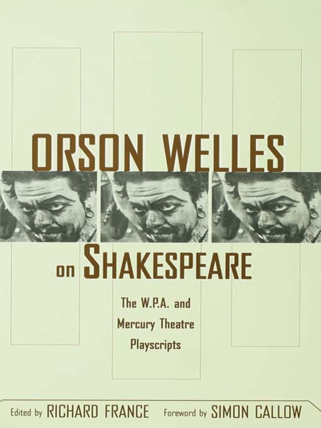 Orson Welles on Shakespeare The W.P.A. and Mercury Theatre Playscripts 1st Edition â€“ PDF/EPUB Version Downloadable