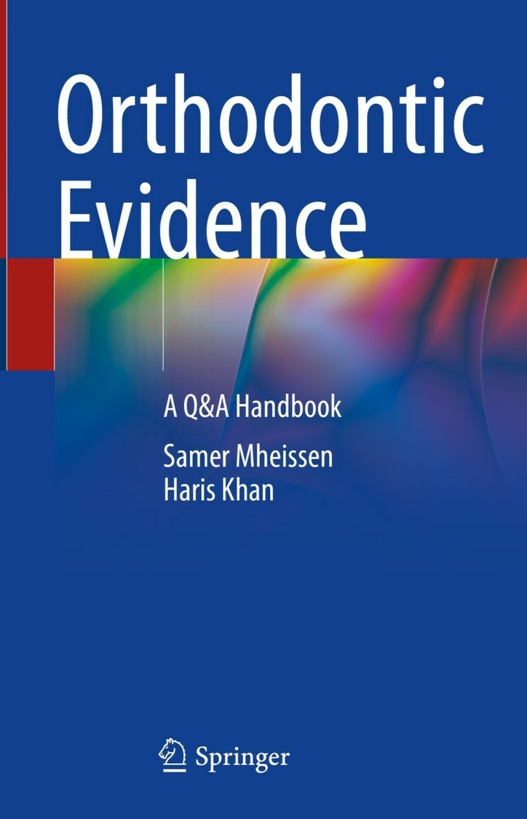 Orthodontic Evidence A Q&A Handbook  â€“ PDF/EPUB Version Downloadable