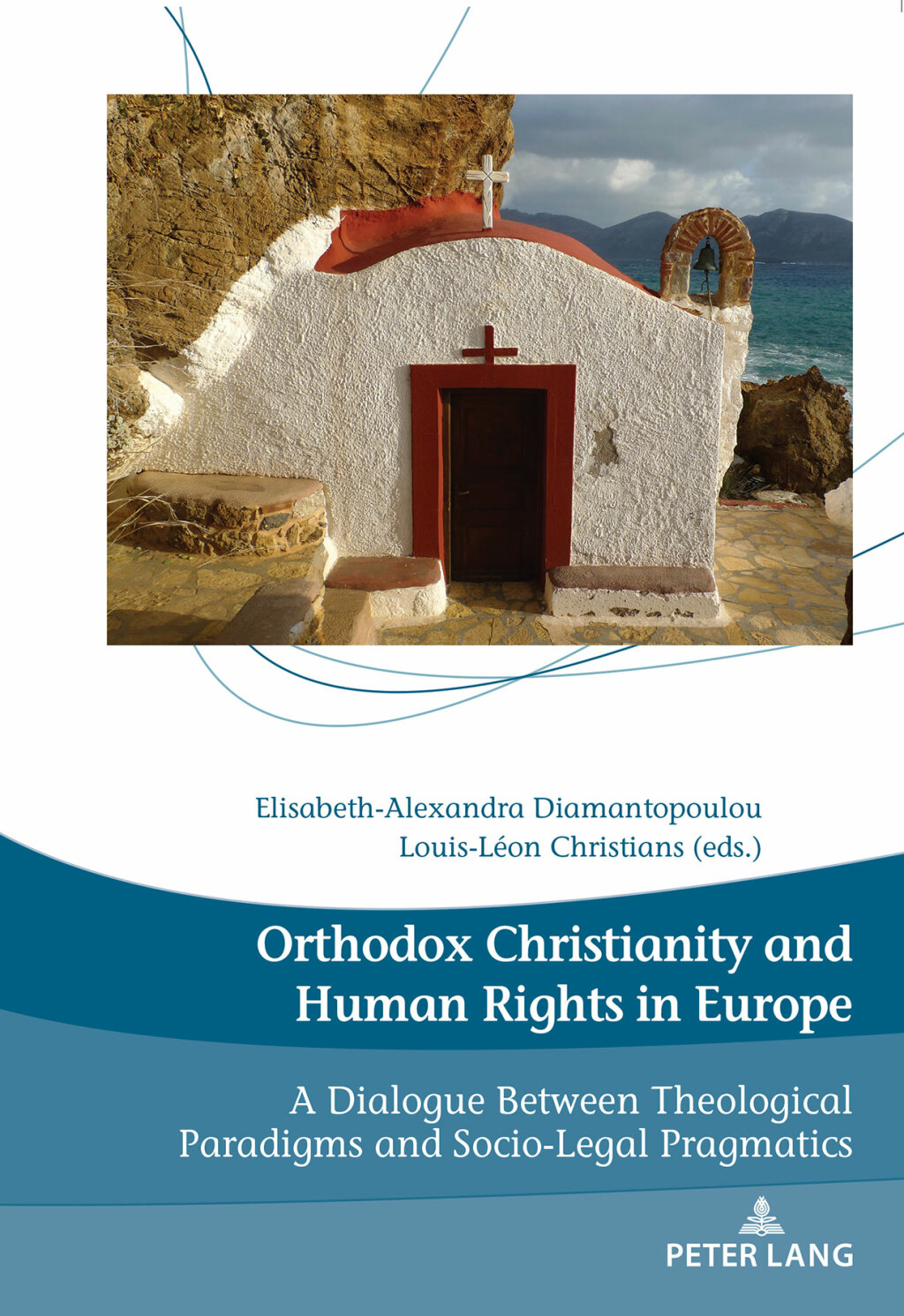 Orthodox Christianity and Human Rights in Europe A Dialogue Between Theological Paradigms and Socio-Legal Pragmatics 1st Edition â€“ PDF/EPUB Version Downloadable