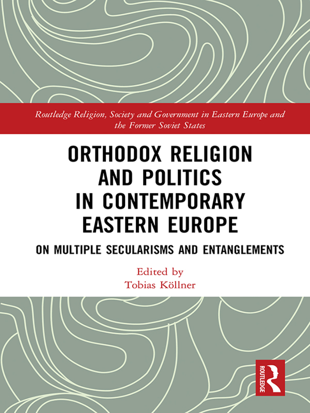 Orthodox Religion and Politics in Contemporary Eastern Europe On Multiple Secularisms and Entanglements 1st Edition â€“ PDF/EPUB Version Downloadable