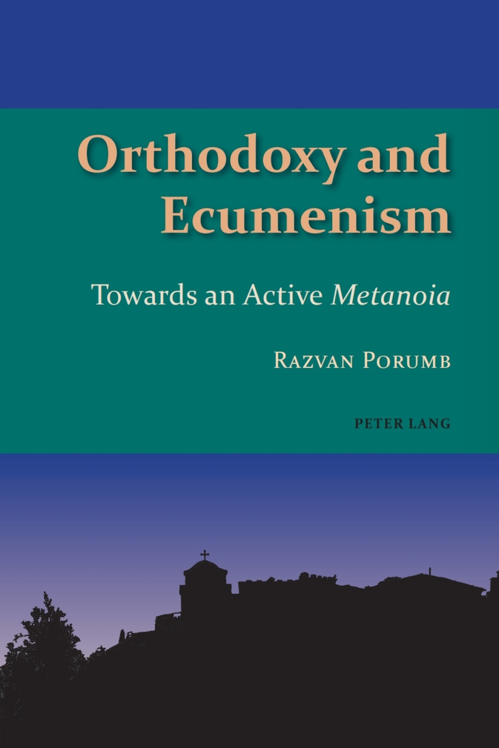 Orthodoxy and Ecumenism Towards an Active <i>Metanoia<i> 1st Edition â€“ PDF/EPUB Version Downloadable