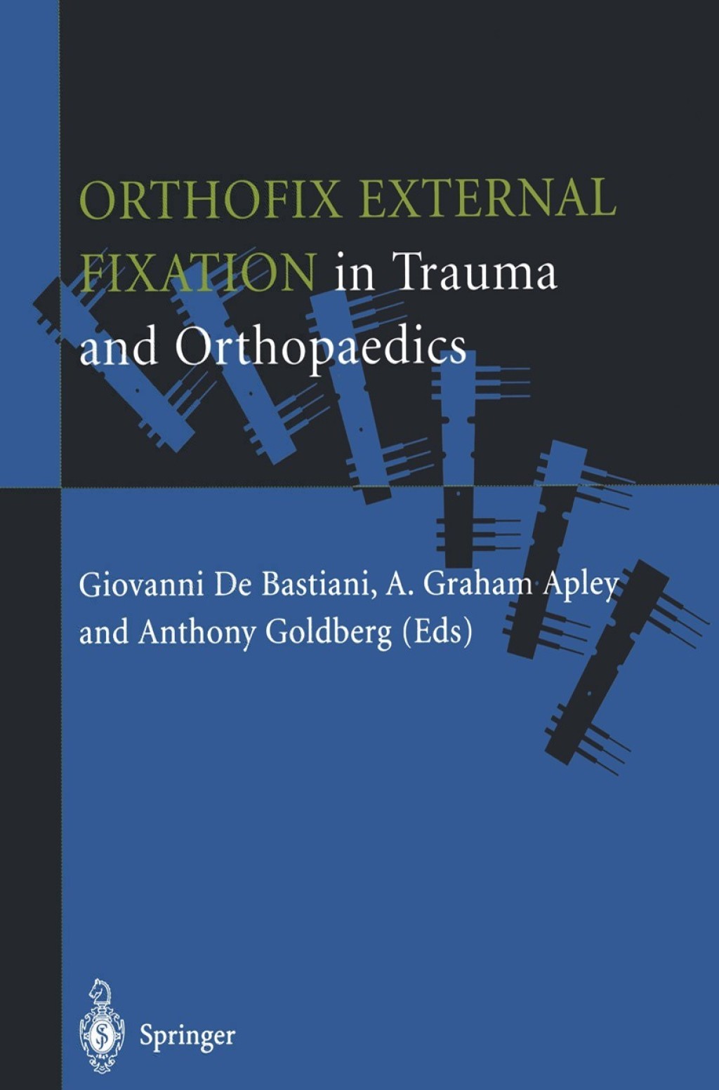 Orthofix External Fixation in Trauma and Orthopaedics 1st Edition â€“ PDF/EPUB Version Downloadable