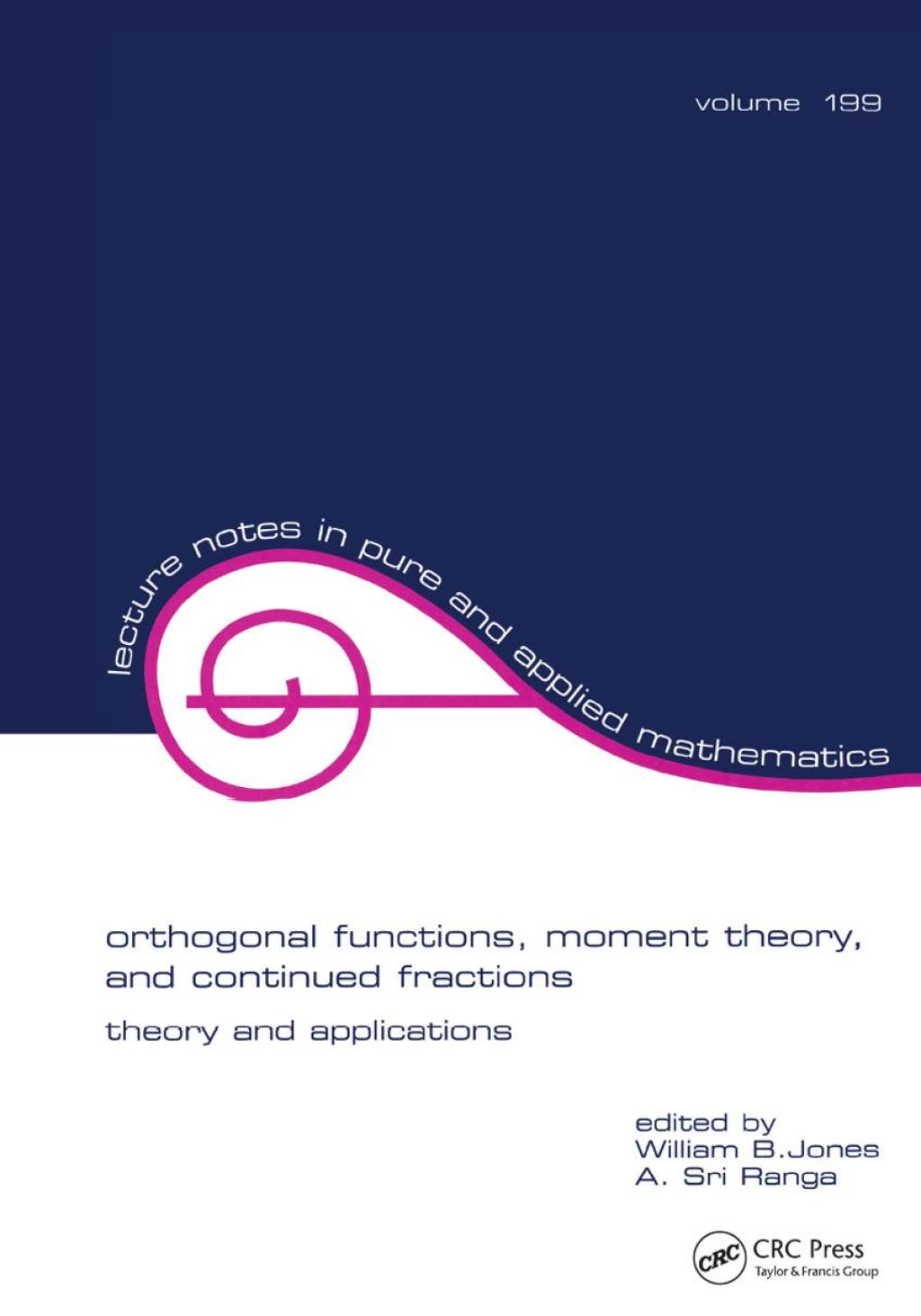 Orthogonal Functions Moment Theory and Continued Fractions 1st Edition â€“ PDF/EPUB Version Downloadable