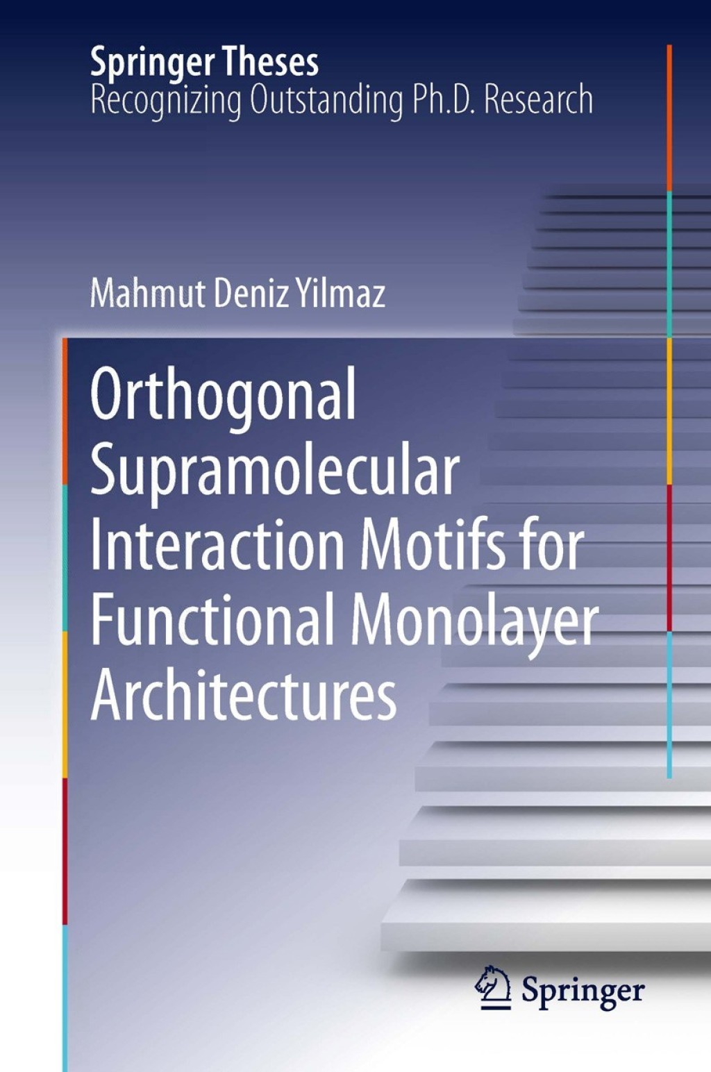 Orthogonal Supramolecular Interaction Motifs for Functional Monolayer Architectures  â€“ PDF/EPUB Version Downloadable