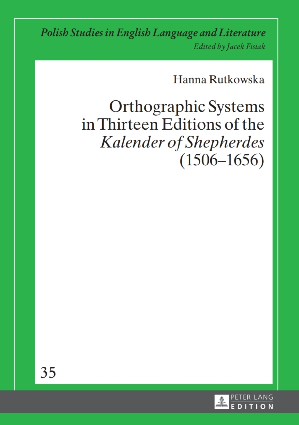 Orthographic Systems in Thirteen Editions of the Â«Kalender of ShepherdesÂ» (1506â€“1656) 1st Edition â€“ PDF/EPUB Version Downloadable