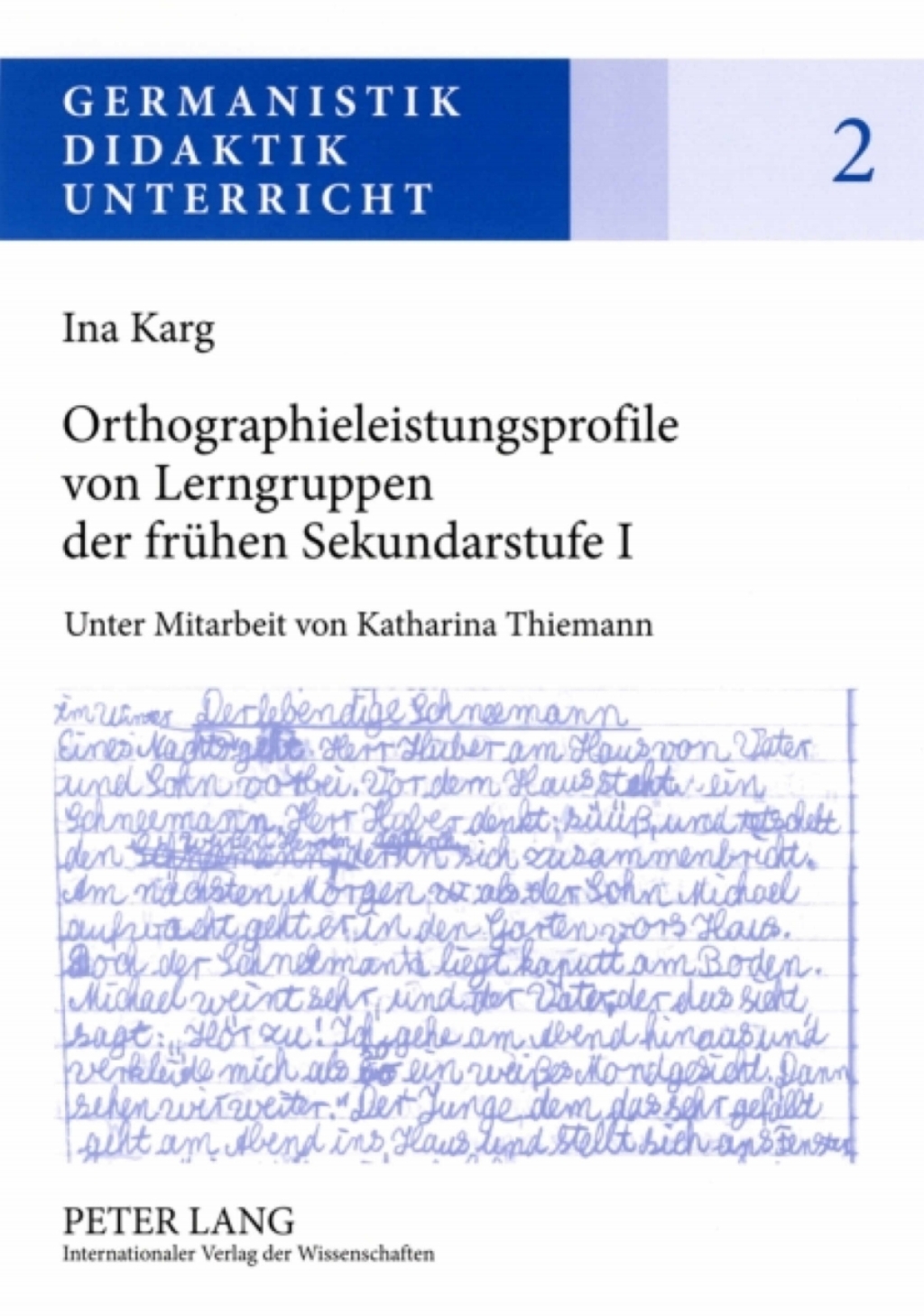 Orthographieleistungsprofile von Lerngruppen der fruehen Sekundarstufe I Befunde â€“ Kontexte â€“ Folgerungen 1st Edition â€“ PDF/EPUB Version Downloadable