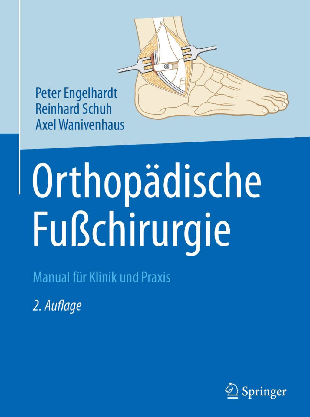 OrthopÃ¤dische FuÃŸchirurgie Manual fÃ¼r Klinik und Praxis 2nd Edition â€“ PDF/EPUB Version Downloadable
