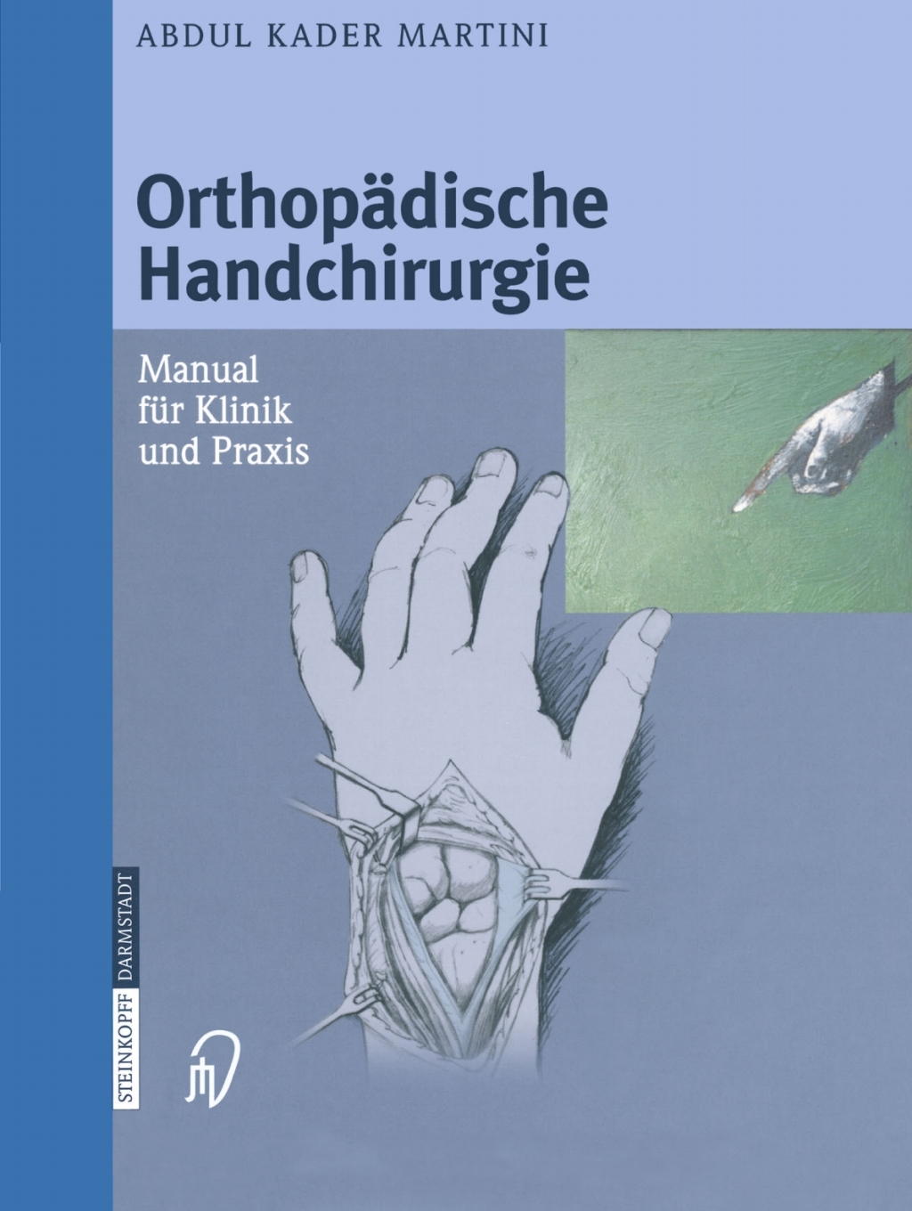 OrthopÃ¤dische Handchirurgie Manual fÃ¼r Klinik und Praxis  â€“ PDF/EPUB Version Downloadable