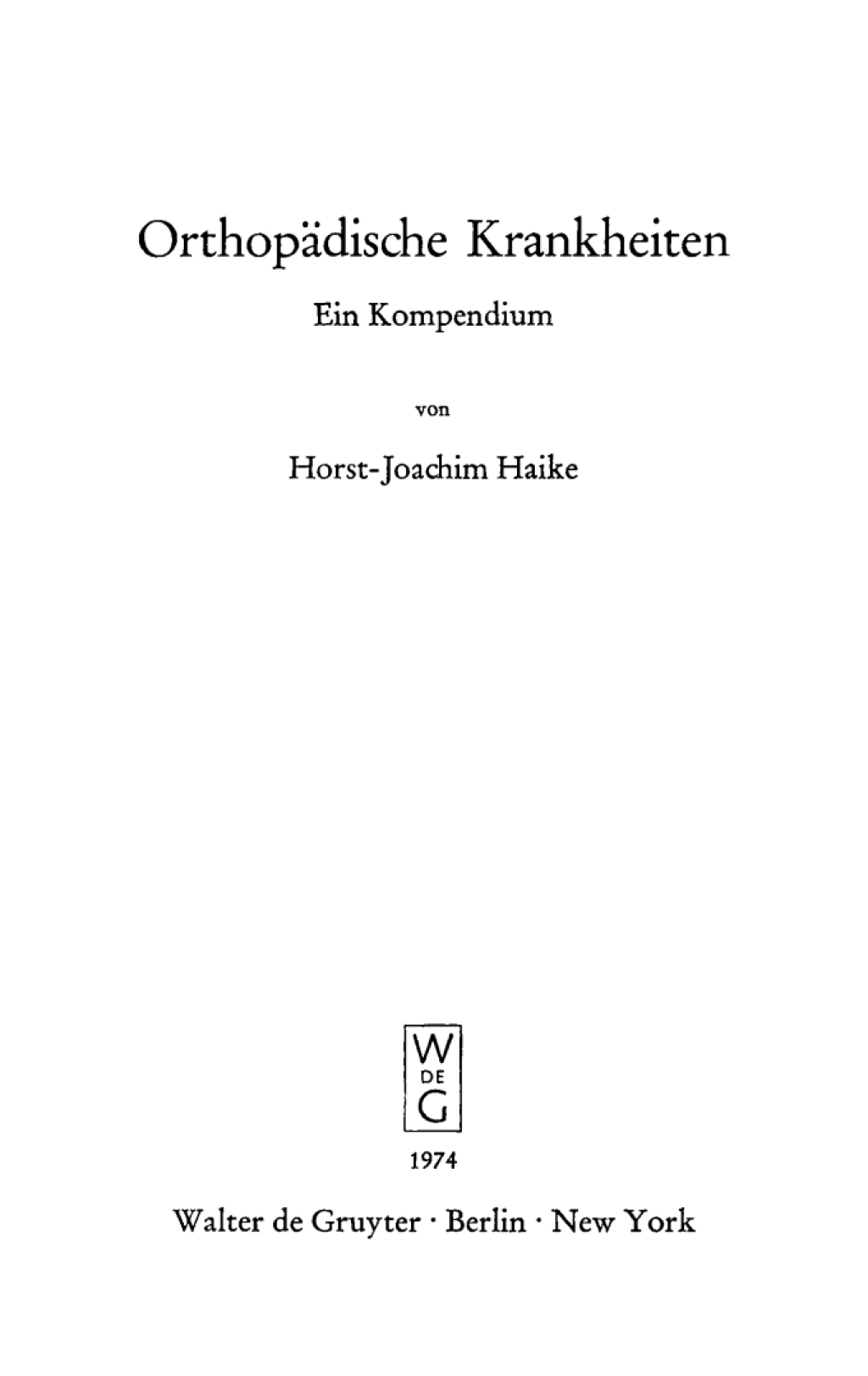 OrthopÃ¤dische Krankheiten Ein Kompendium 1st Edition â€“ PDF/EPUB Version Downloadable