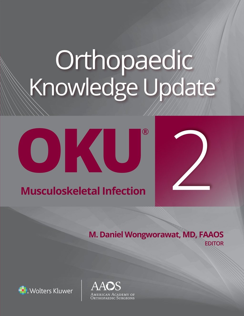 Orthopaedic Knowledge UpdateÂ®: Musculoskeletal Infection 2nd Edition â€“ PDF/EPUB Version Downloadable
