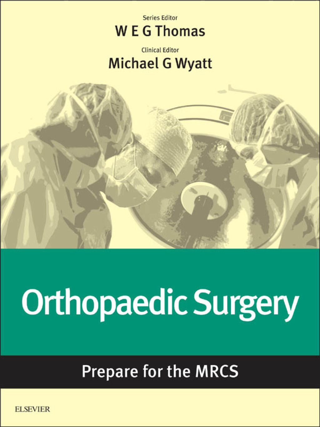 Orthopaedic Surgery: Prepare for the MRCS Key articles from the Surgery Journal  â€“ PDF/EPUB Version Downloadable