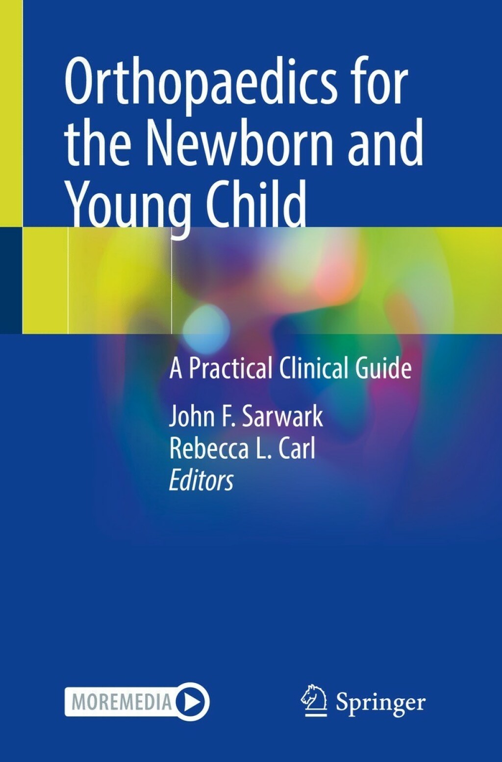 Orthopaedics for the Newborn and Young Child A Practical Clinical Guide  â€“ PDF/EPUB Version Downloadable