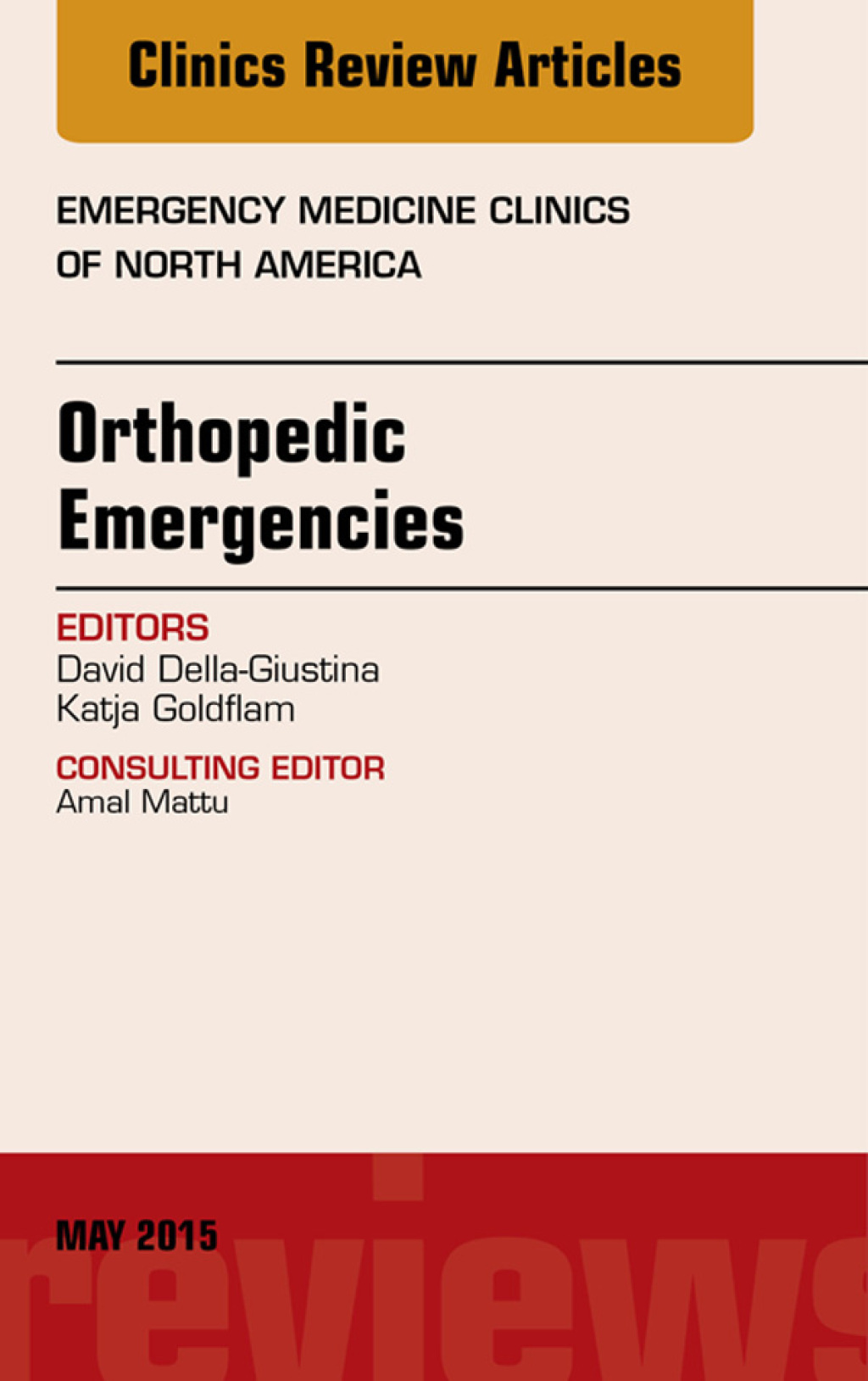 Orthopedic Emergencies, An Issue of Emergency Medicine Clinics of North America  â€“ PDF/EPUB Version Downloadable
