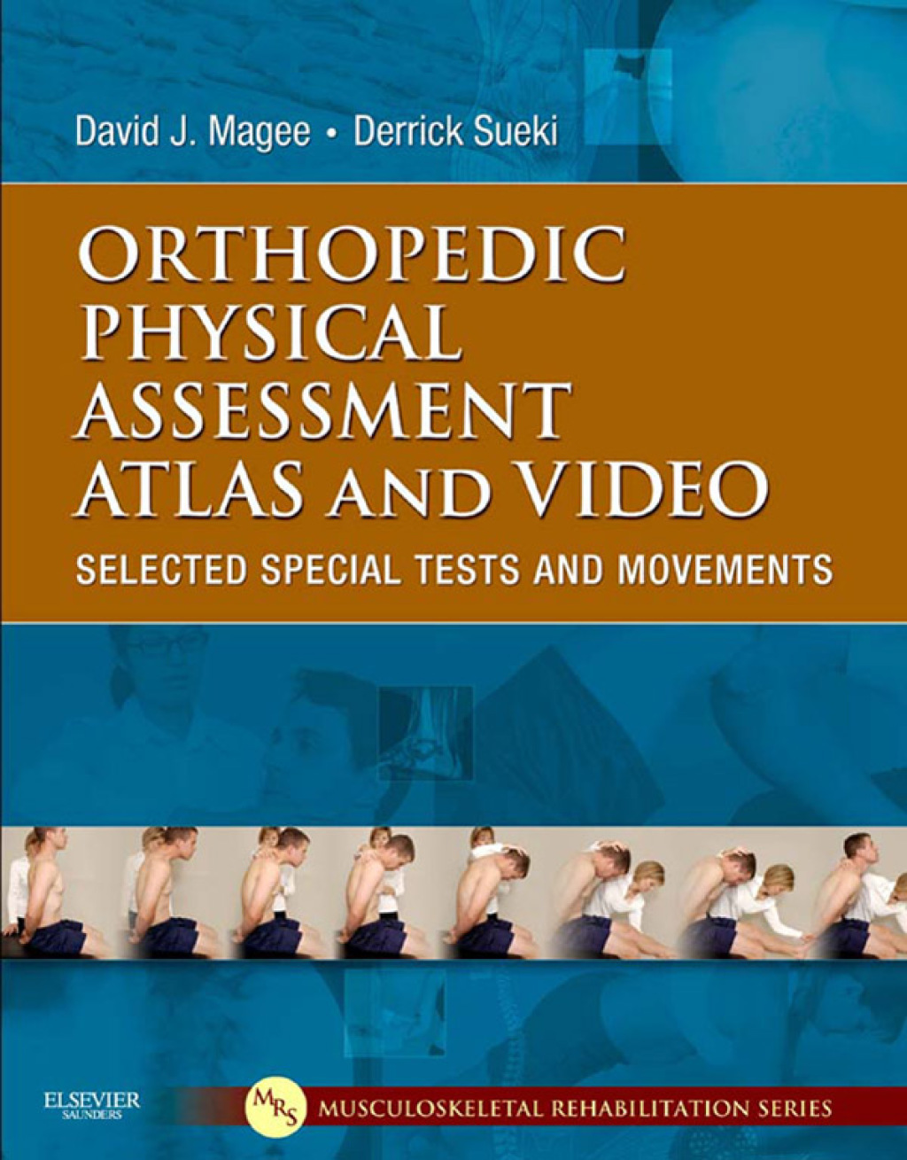 Orthopedic Physical Assessment Atlas and Video Selected Special Tests and Movements  â€“ PDF/EPUB Version Downloadable