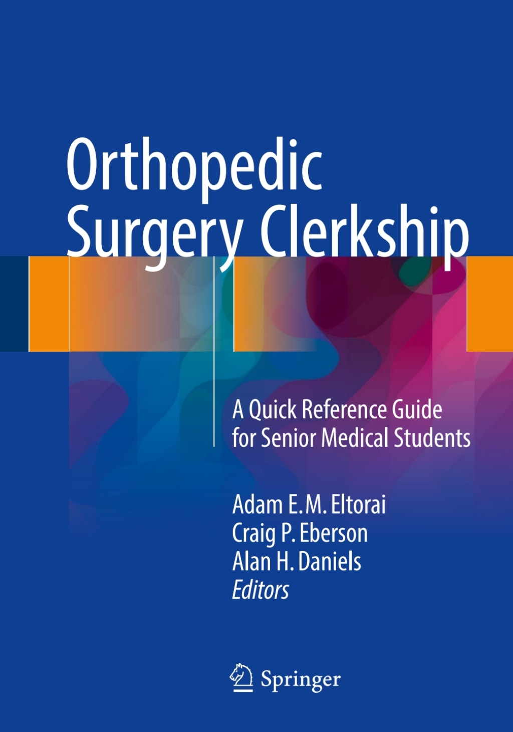 Orthopedic Surgery Clerkship A Quick Reference Guide for Senior Medical Students  â€“ PDF/EPUB Version Downloadable