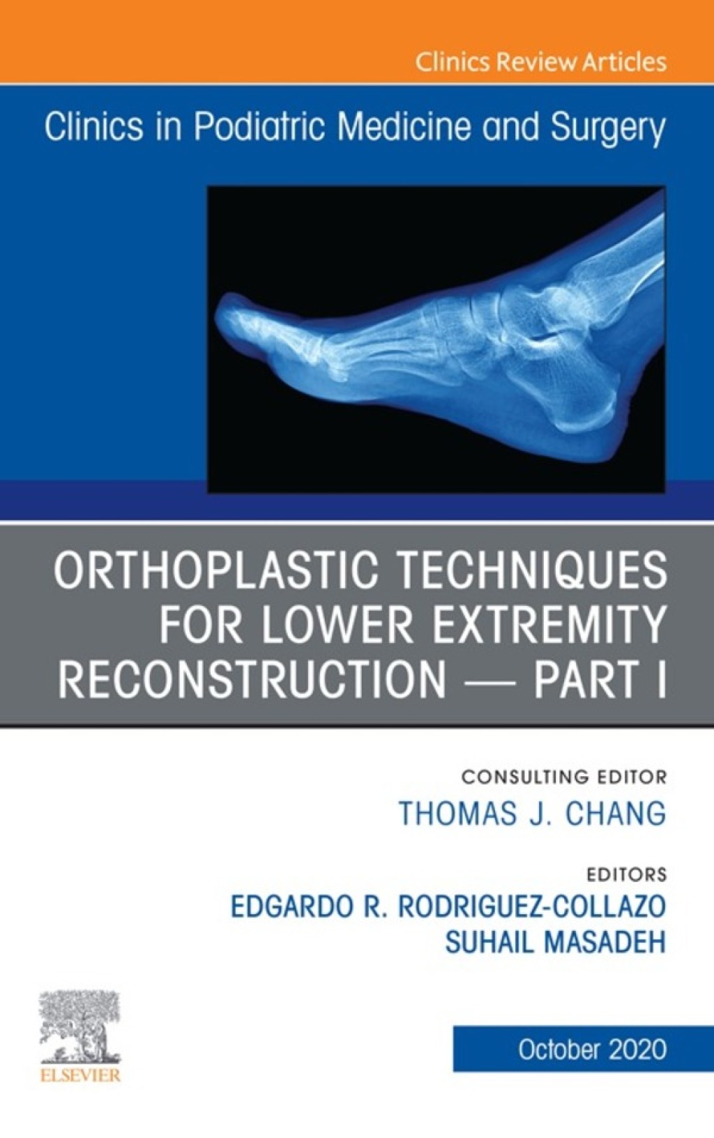 Orthoplastic techniques for lower extremity reconstruction Part 1, An Issue of Clinics in Podiatric Medicine and Surgery 1st Edition â€“ PDF/EPUB Version Downloadable