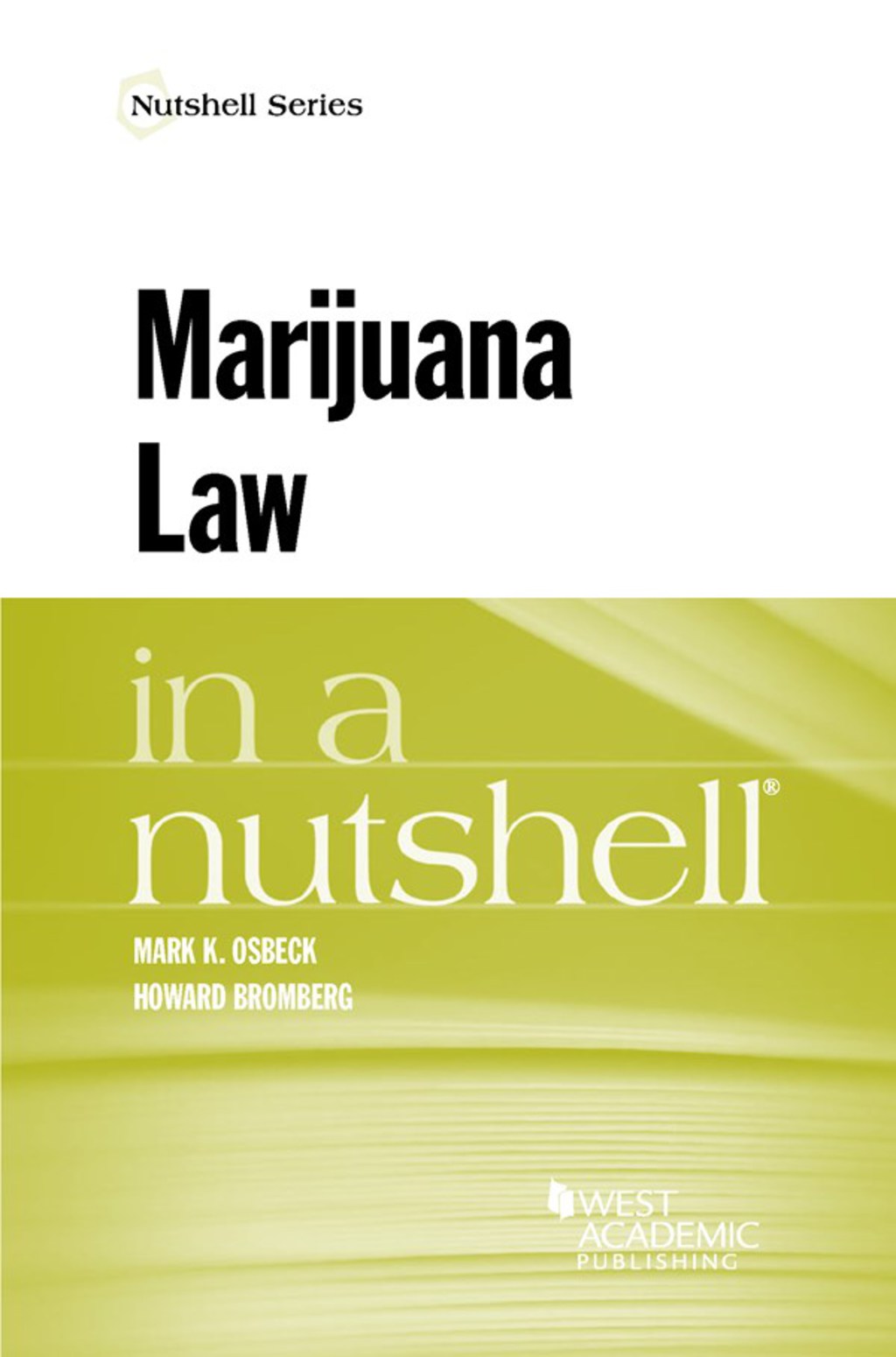 Osbeck and Bromberg's Marijuana Law in a Nutshell 1st Edition â€“ PDF/EPUB Version Downloadable