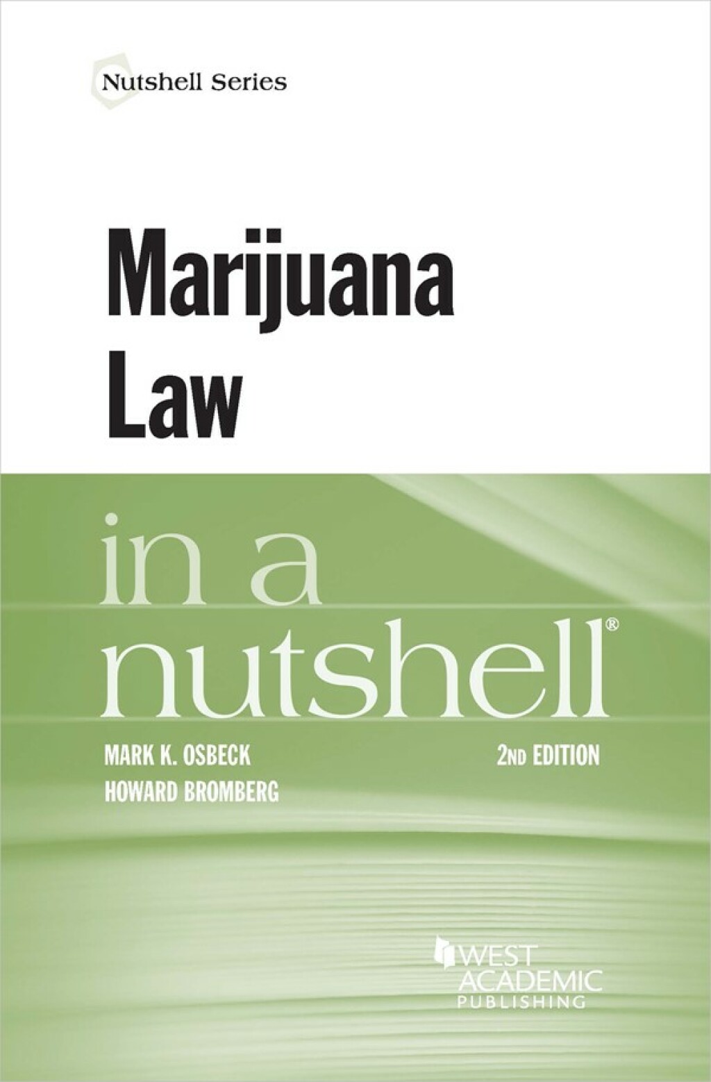 Osbeck and Bromberg's Marijuana Law in a Nutshell 2nd Edition â€“ PDF/EPUB Version Downloadable