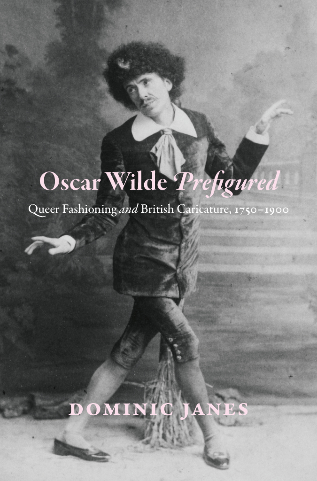 Oscar Wilde Prefigured Queer Fashioning and British Caricature, 1750-1900 1st Edition â€“ PDF/EPUB Version Downloadable