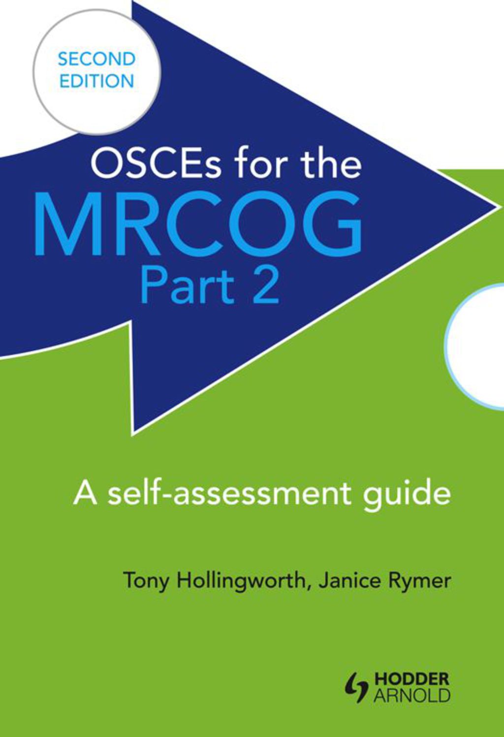OSCEs for the MRCOG Part 2: A Self-Assessment Guide A Self-Assessment Guide 2nd Edition â€“ PDF/EPUB Version Downloadable