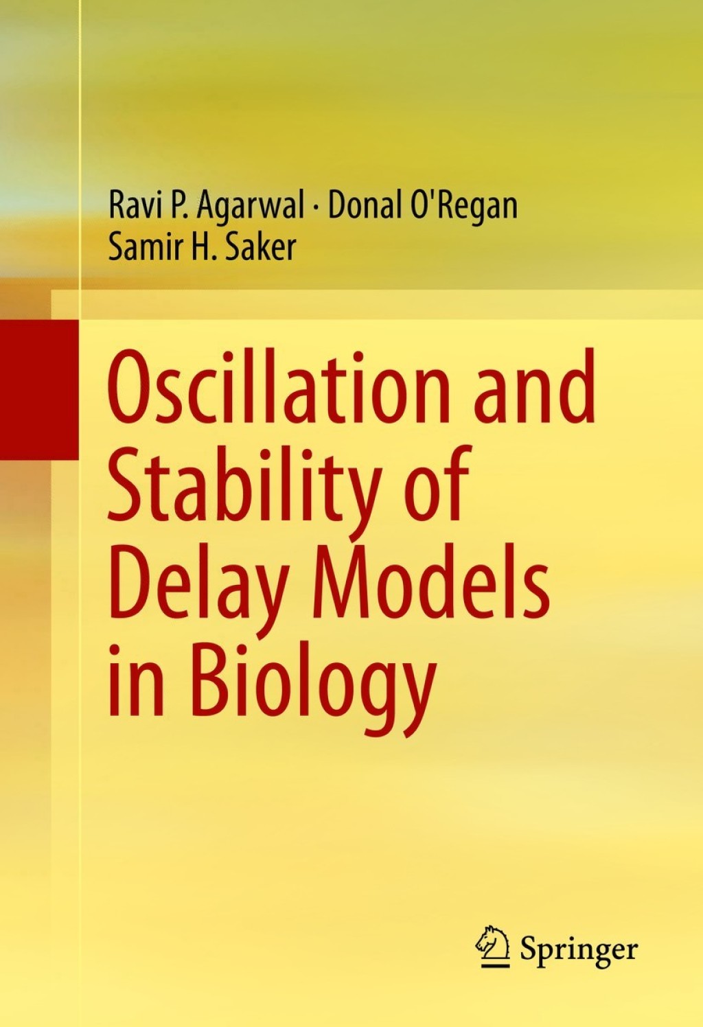 Oscillation and Stability of Delay Models in Biology  â€“ PDF/EPUB Version Downloadable