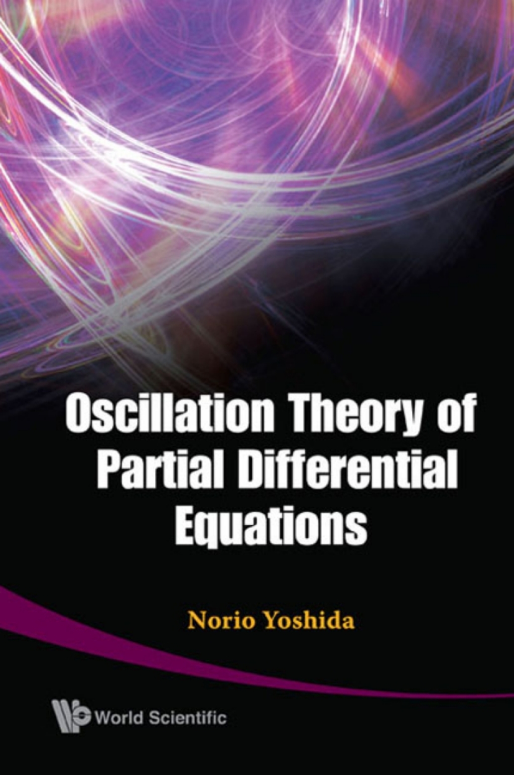 Oscillation Theory of Partial Differential Equations  â€“ PDF/EPUB Version Downloadable