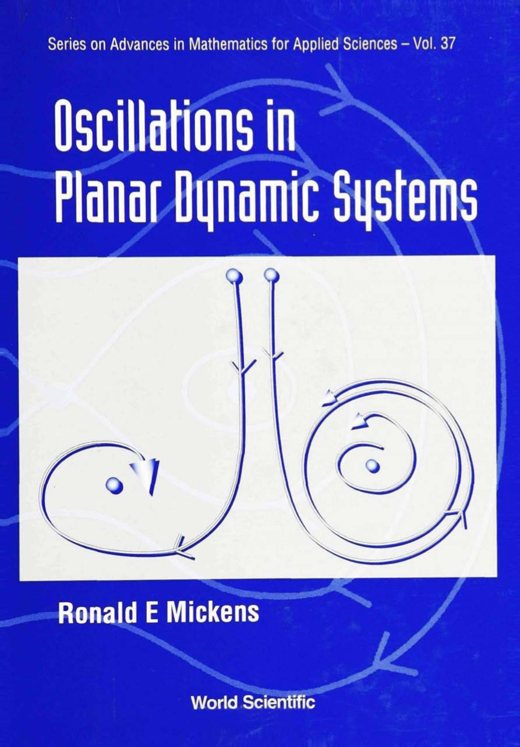 OSCILLATIONS IN PLANAR DYNAMIC SYS (V37)  â€“ PDF/EPUB Version Downloadable