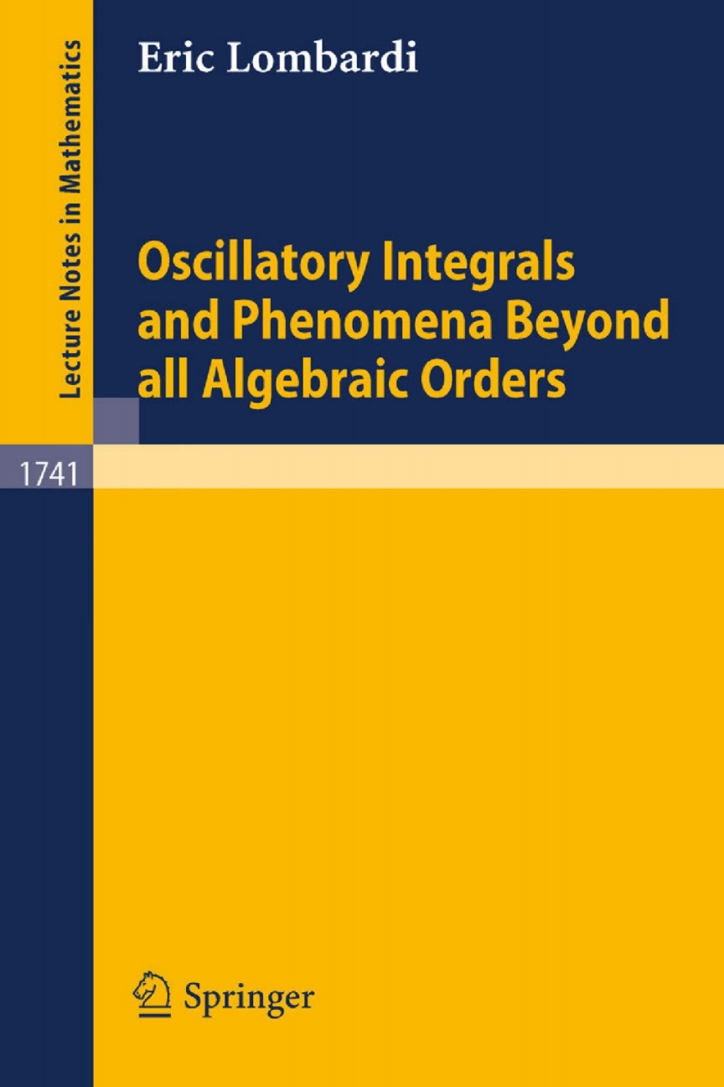 Oscillatory Integrals and Phenomena Beyond all Algebraic Orders with Applications to Homoclinic Orbits in Reversible Systems  â€“ PDF/EPUB Version Downloadable