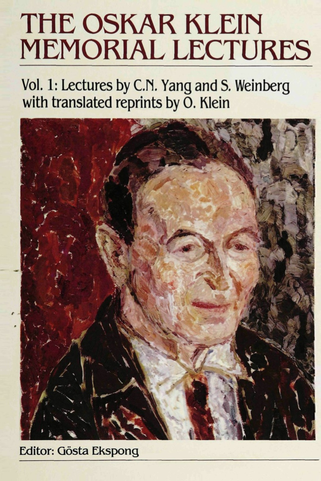 OSKAR KLEIN MEMORIAL LECTURES,THE (B/H) Vol 1: Lectures by C N Yang and S Weinberg - (PDF/EPUB Version)