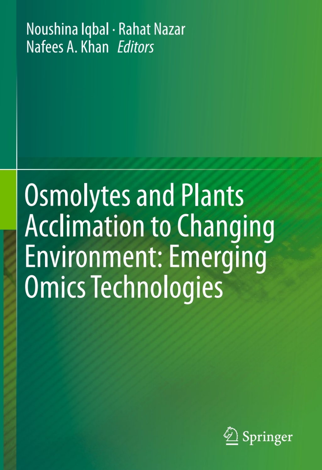 Osmolytes and Plants Acclimation to Changing Environment: Emerging Omics Technologies  â€“ PDF/EPUB Version Downloadable
