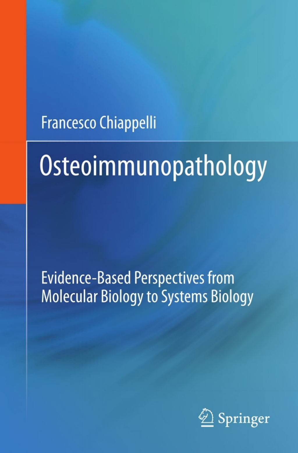 Osteoimmunopathology Evidence-Based Perspectives from Molecular Biology to Systems Biology  â€“ PDF/EPUB Version Downloadable