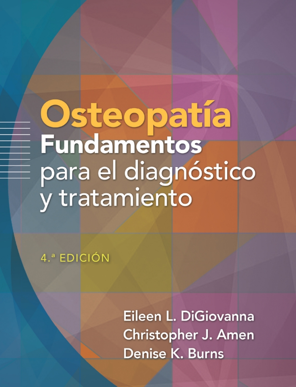 OsteopatÃ­a. Fundamentos para el diagnÃ³stico y el tratamiento 4th Edition â€“ PDF/EPUB Version Downloadable