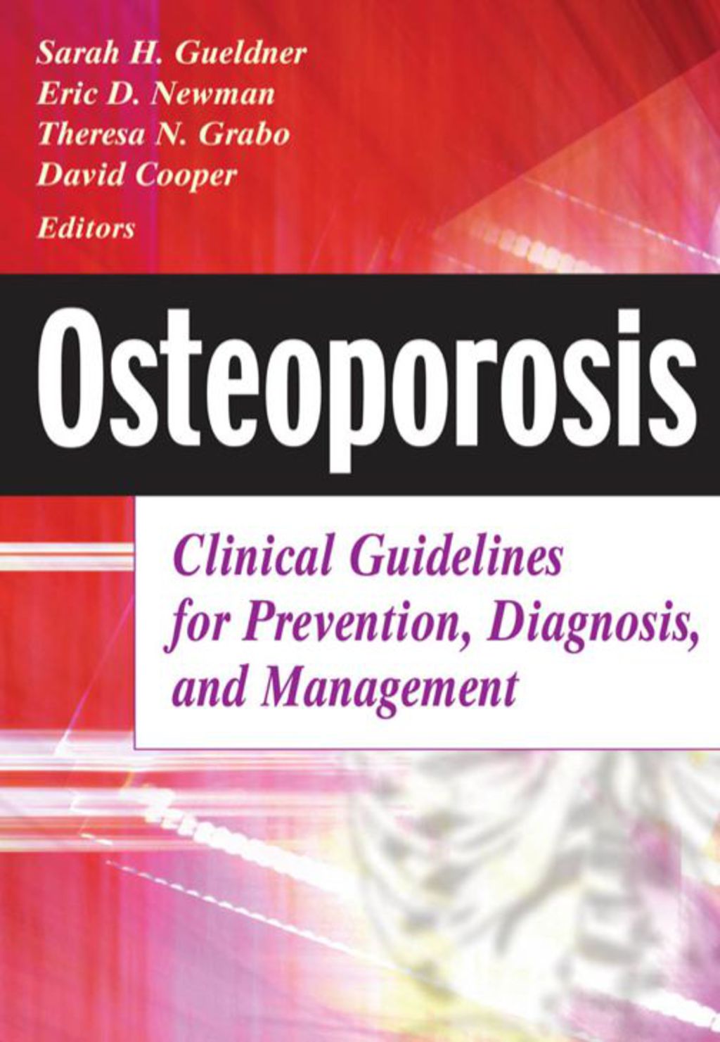 Osteoporosis Clinical Guidelines for Prevention, Diagnosis, and Management 1st Edition â€“ PDF/EPUB Version Downloadable