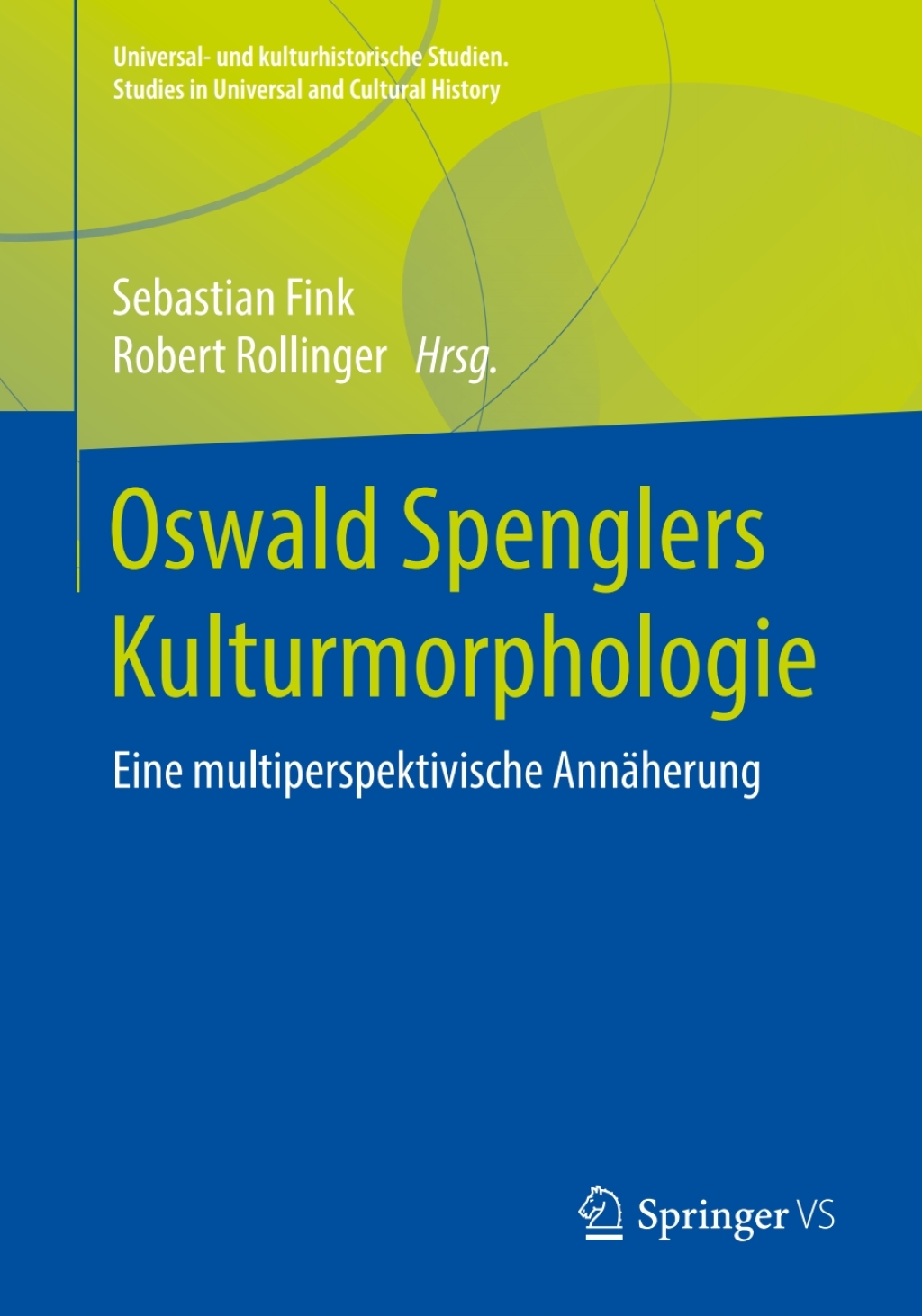 Oswald Spenglers Kulturmorphologie Eine multiperspektivische AnnÃ¤herung  â€“ PDF/EPUB Version Downloadable